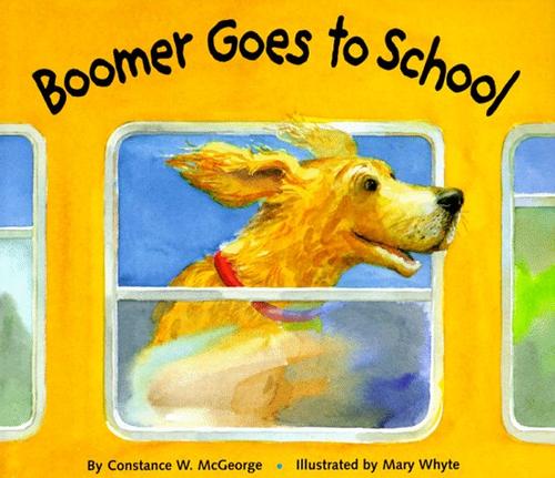 Cover of Boomer goes to school by Constance W. McGeorge