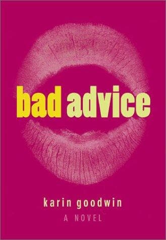 Cover of Bad Advice by Karin Goodwin