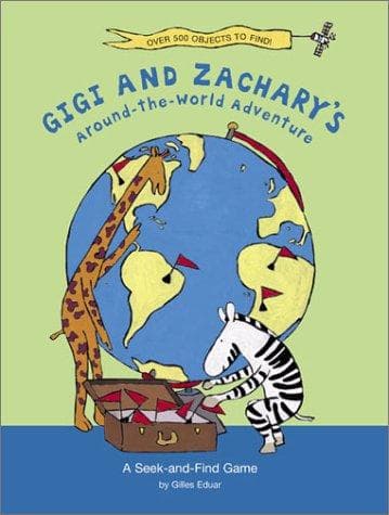 Cover of Gigi and Zachary's Around-the-World adventure by Gilles Eduar
