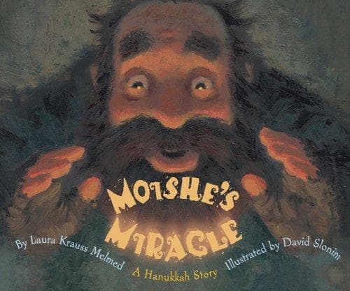 Cover of Moishe's Miracle by Laura Krauss Melmed