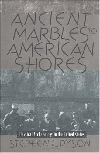Cover of Ancient marbles to American shores by Stephen L. Dyson