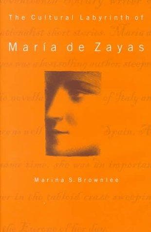 Cover of The Cultural Labyrinth of Maria De Zayas by Marina Scordilis Brownlee