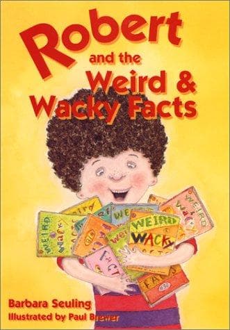 Cover of Robert and the weird & wacky facts by Barbara Seuling