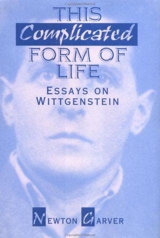 Cover of This complicated form of life by Newton Garver