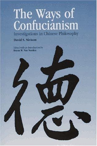 Cover of The ways of Confucianism by David S. Nivison
