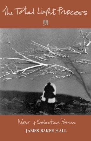 Cover of The total light process by James Baker Hall