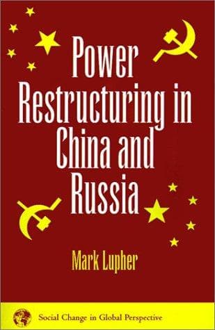 Cover of Power restructuring in China and Russia by Mark Lupher