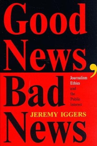 Cover of Good news, bad news by Jeremy Iggers