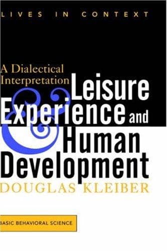 Cover of Leisure experience and human development by Douglas A. Kleiber