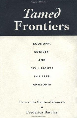 Cover of Tamed frontiers by Fernando Santos-Granero