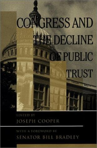 Cover of Congress and the Decline of Public Trust (Transforming American Politics) by Joseph Cooper
