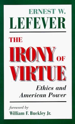 Cover of The Irony of Virtue by Ernest W. Lefever