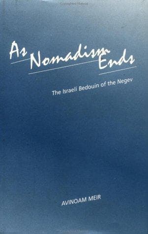 Cover of As Nomadism Ends by Avinoam Meir