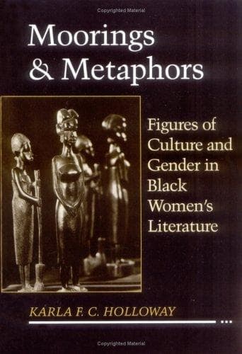 Cover of Moorings & metaphors by Karla F. C. Holloway