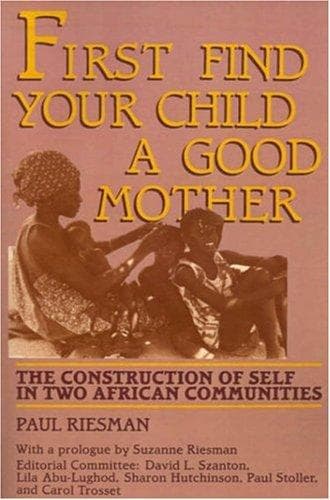 Cover of First find your child a good mother by Paul Riesman
