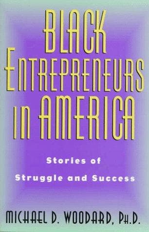 Cover of Black entrepreneurs in America by Woodard, Michael D
