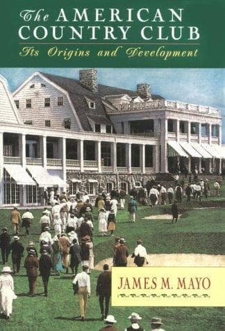 Cover of The American country club by James M. Mayo