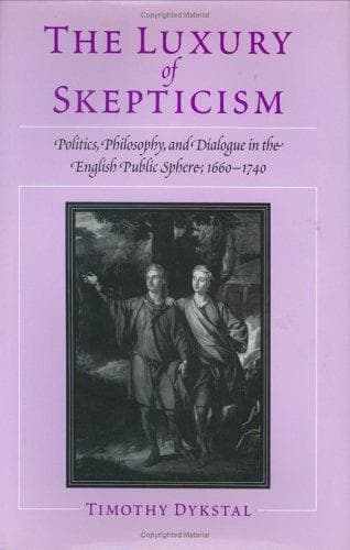 Cover of The luxury of skepticism by Timothy Dykstal