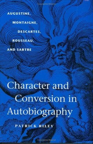 Cover of Character and Conversion in Autobiography by Patrick Riley