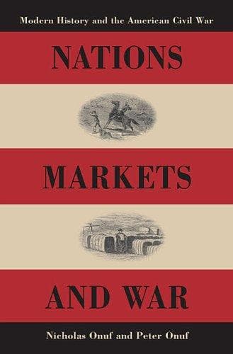 Cover of Nations, markets, and war by Nicholas Greenwood Onuf
