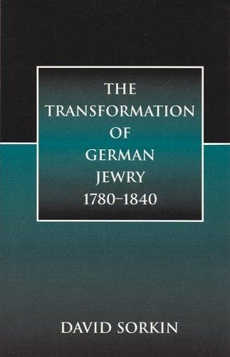 Cover of The transformation of German Jewry, 1780-1840 by David Jan Sorkin