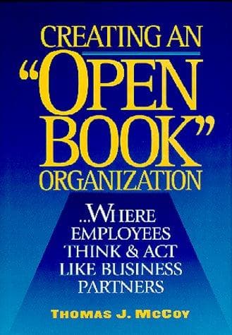 Cover of Creating an "open book" organization-- where employees think & act like business partners by Thomas J. McCoy