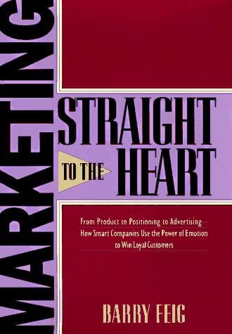 Cover of Marketing straight to the heart by Barry Feig