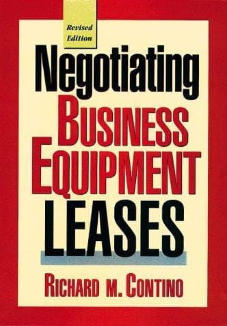 Cover of Negotiating business equipment leases by Richard M. Contino