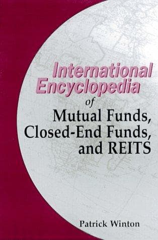 Cover of The international encyclopedia of mutual funds, closed-end funds, and real estate investment trusts by Peter Madlem
