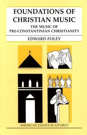 Cover of Foundations of Christian music by Foley, Edward