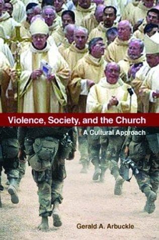 Cover of Violence, Society, and the Church by Gerald A. Arbuckle