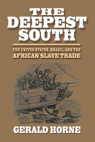 Cover of The Deepest South by Gerald Horne
