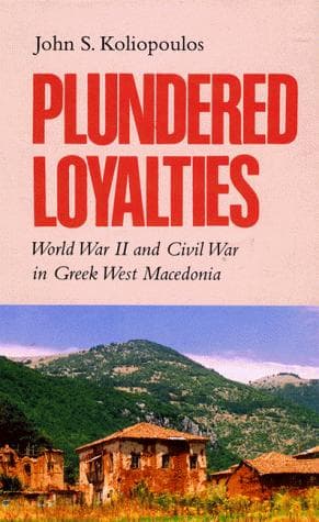 Cover of Plundered loyalties by Giannēs Koliopoulos
