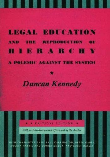 Cover of Legal education and the reproduction of hierarchy by Duncan Kennedy