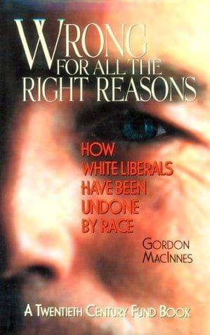 Cover of Wrong for all the right reasons by Gordon MacInnes