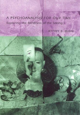 Cover of A psychoanalysis for our time by Jeffrey B. Rubin
