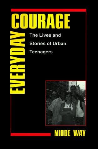 Cover of Everyday courage by Niobe Way