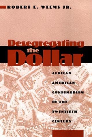 Cover of Desegregating the dollar by Robert E. Weems