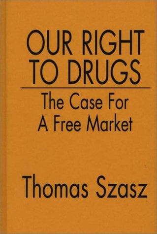 Cover of Our right to drugs by Thomas Stephen Szasz