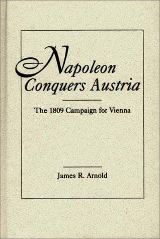Cover of Napoleon conquers Austria by James R. Arnold