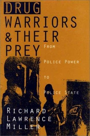 Cover of Drug warriors and their prey by Richard Lawrence Miller