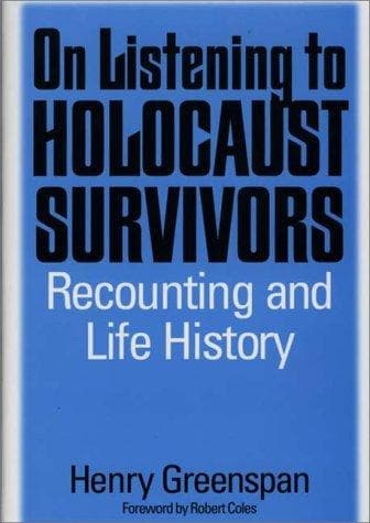Cover of On listening to Holocaust survivors by Henry Greenspan