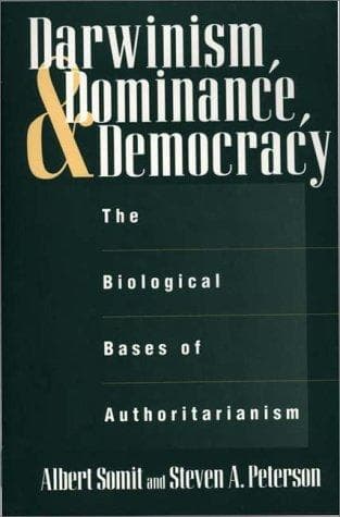 Cover of Darwinism, dominance, and democracy by Albert Somit