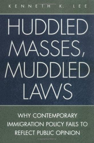 Cover of Huddled masses, muddled laws by Kenneth K. Lee