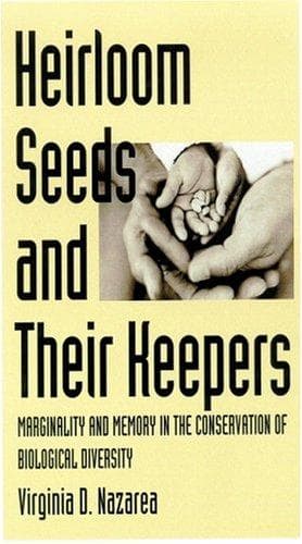 Cover of Heirloom Seeds And Their Keepers by Virginia D. Nazarea
