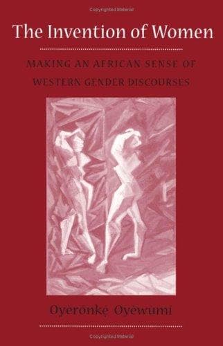 Cover of The invention of women by Oyèrónkẹ́ Oyěwùmí