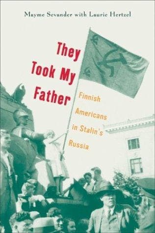 Cover of They took my father by Mayme Sevander
