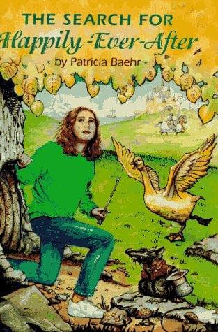 Cover of The search for happily ever after by Patricia Goehner Baehr