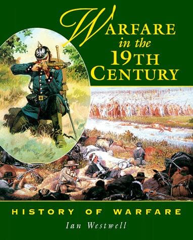 Cover of Warfare in the 19th century by Ian Westwell