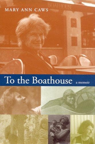 Cover of To the boathouse by Mary Ann Caws